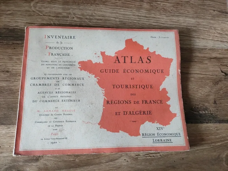 Atlas guide économique et touristique des régions de France et d'Algérie de 1923