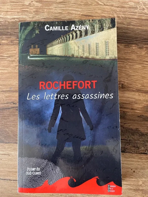 Rochefort les lettres assassines de Camille azeny