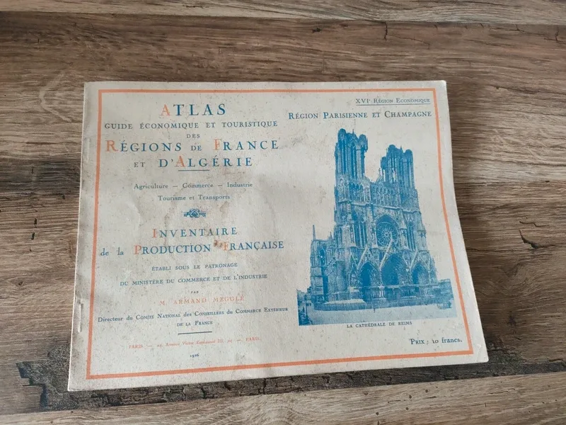 Atlas guide économique et touristique des régions de France et d'Algérie de 1926